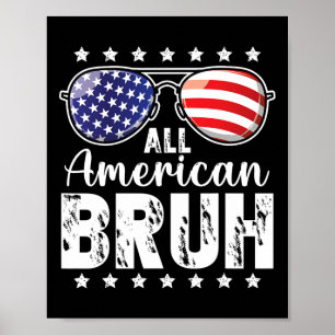 All American Bruh 4. Juli Jungen Patriotische Teen Poster