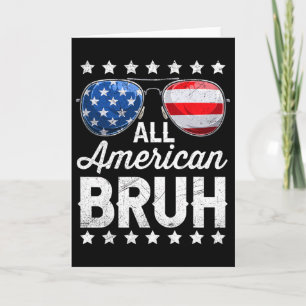 All American Bruh 4. Juli Patriotischer Männer Jun Karte