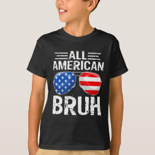 All American Bruh Frohes 4. Juli Boys Patriotisch T-Shirt