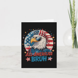 All American Bruh Patriotic 4. Juli Bald Adler Karte