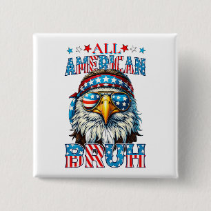 All-American Bruh - Patriotic Eagle Swagger Button