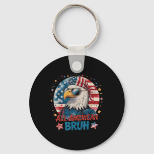 All American Bruh Patriotisch 4. Juli Weißkopfseea Schlüsselanhänger