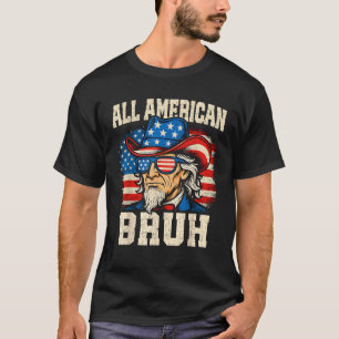 All American Bruh Uncle Sam Funny 4. Juli Männer T-Shirt