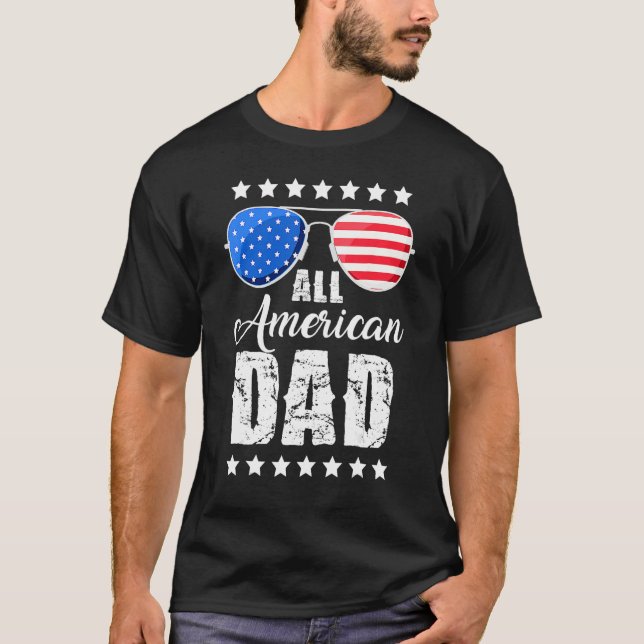 All American Dad 4th of July Father's Day Sunglass T-Shirt (Vorderseite)