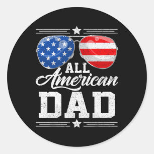 All American Dad 4th Of July Vaters Tag Sungles Runder Aufkleber