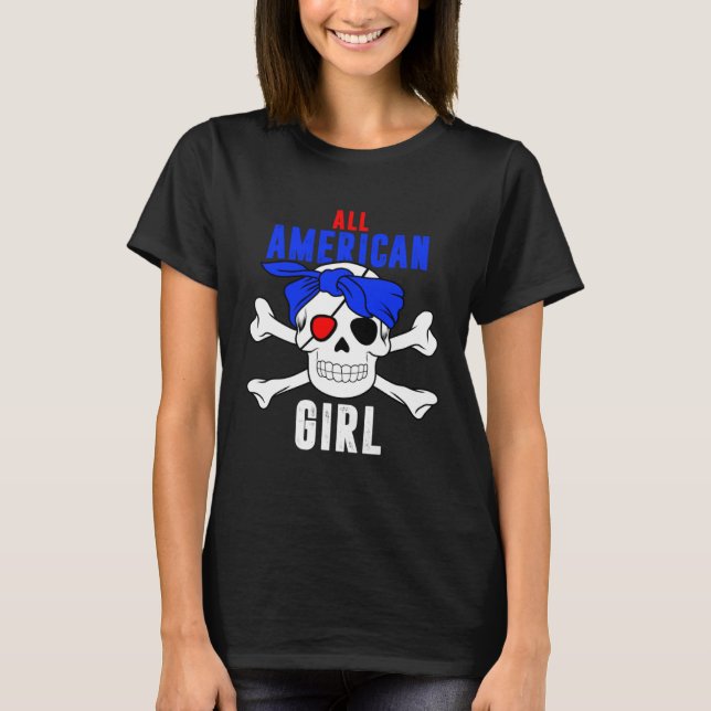 All American Girl 4th of July Pirate Skull USA Fla T-Shirt (Vorderseite)