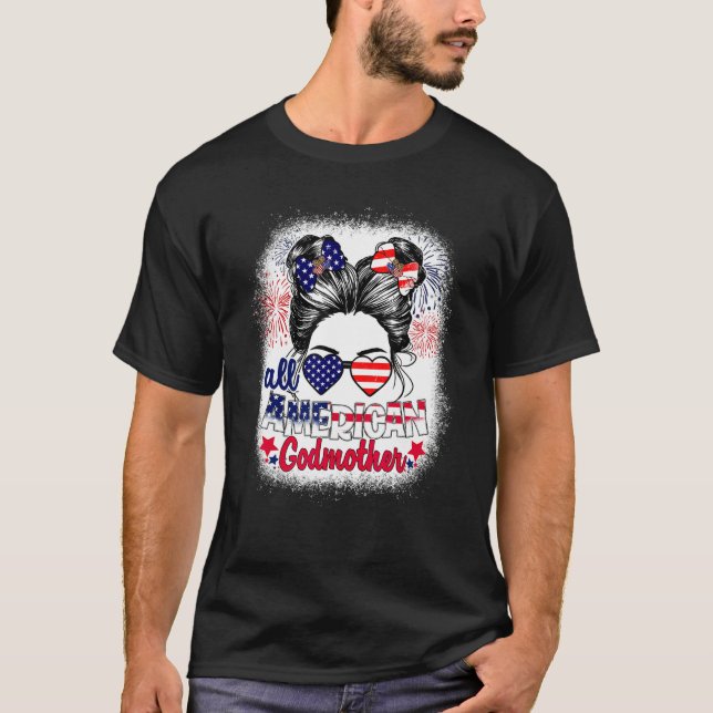 All American Godmother Patriotic 4th Of July Messy T-Shirt (Vorderseite)