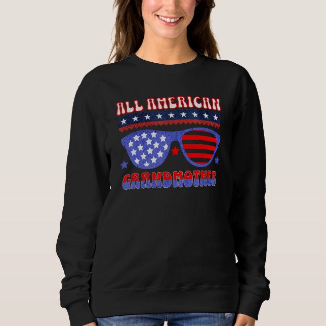 ALL AMERICAN GRANDMOTHER 4TH OF JULY PATRIOTIC SUN SWEATSHIRT (Vorderseite)