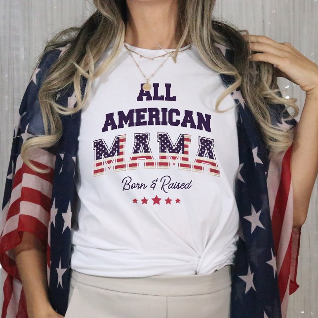 All American Mama Patriotic 4. Juli T-Shirt (Von Creator hochgeladen)