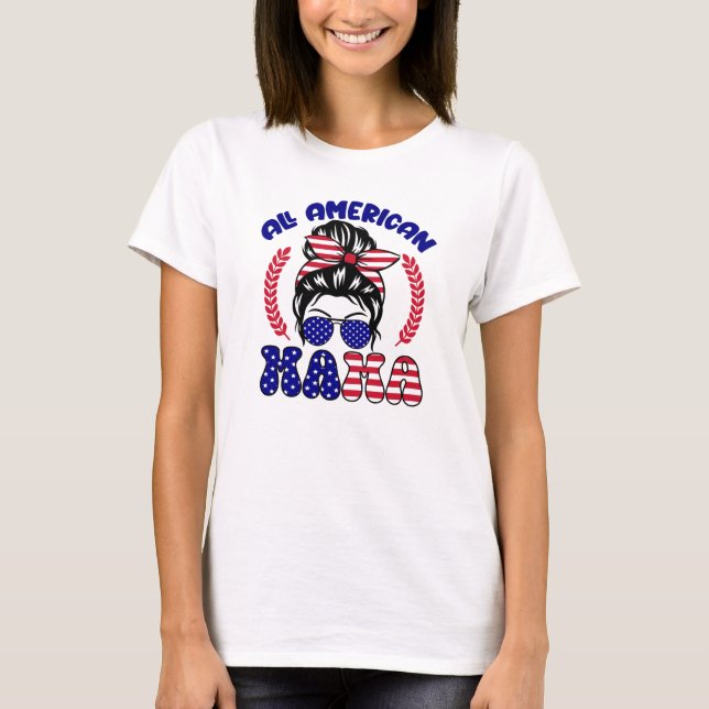 All American Mama T-Shirt (Vorderseite)