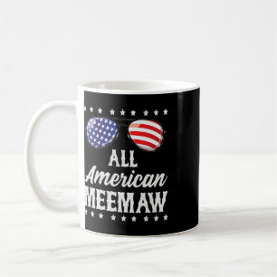 All American Meemaw 4. Juli Unabhängigkeitstag P Kaffeetasse
