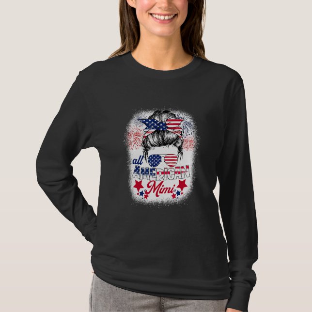 All American Mimi Patriotic 4th Of July Messy Bun  T-Shirt (Vorderseite)