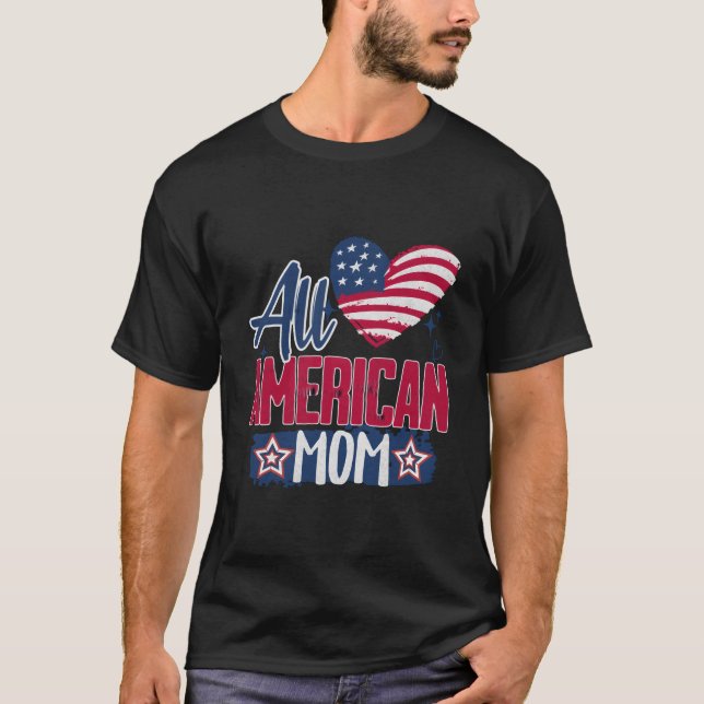All American Mom Usa Love American Flag 4Th Of Jul T-Shirt (Vorderseite)