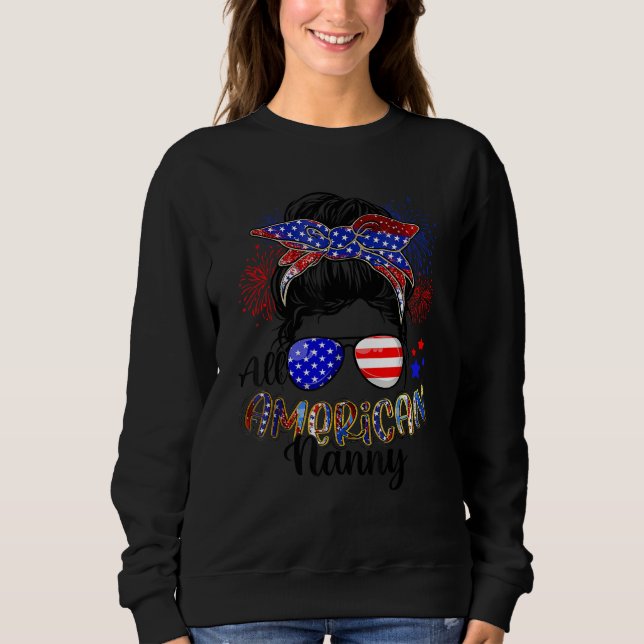 All American Nanny USA Flag  4th Of July Messy Bun Sweatshirt (Vorderseite)