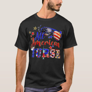 All American Nurse 4. Juli Patriotic American  T-Shirt
