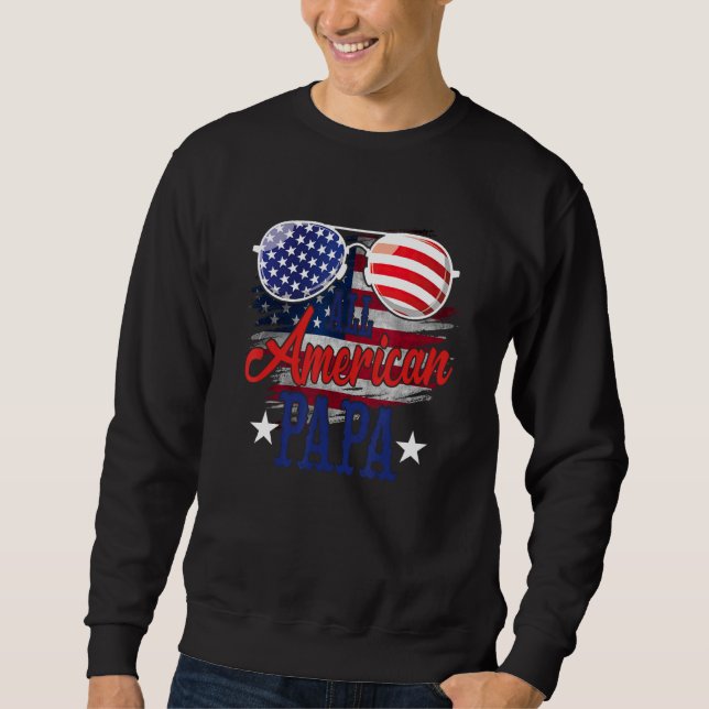 All American Papa Sunglasses US Flag 4th of July P Sweatshirt (Vorderseite)