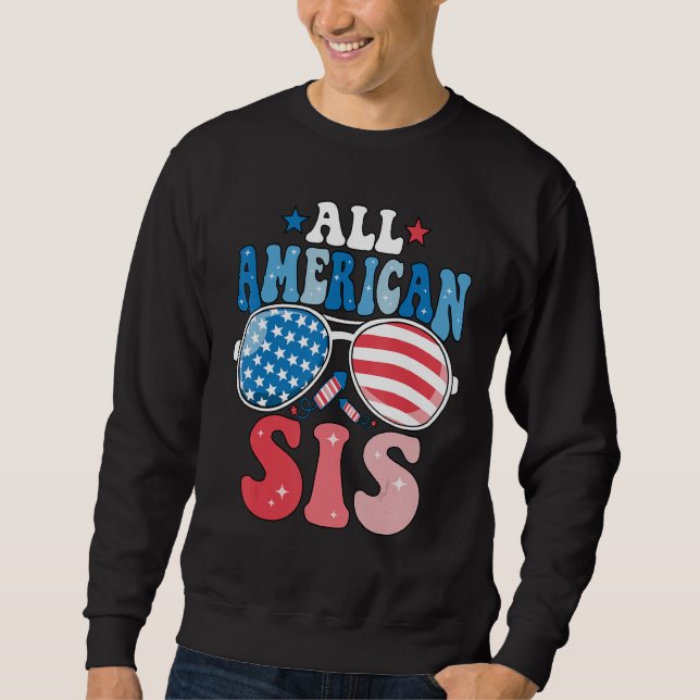 All American Sis Sunglasses 4th of July Family Mat Sweatshirt (Vorderseite)