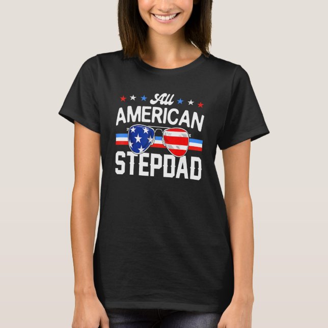 All American Stepdad 4th of July Family Matching S T-Shirt (Vorderseite)