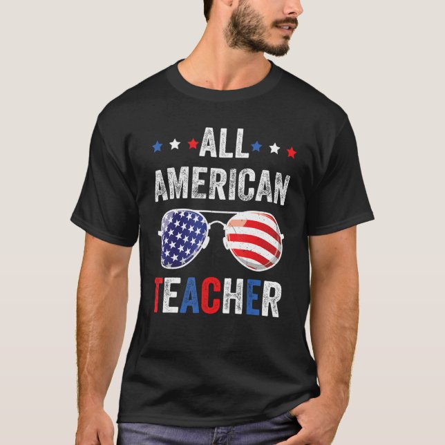 All American teacher USA Flag 4th of July Sunglass T-Shirt (Vorderseite)