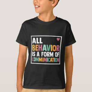 All Behavior Ist Eine Form Der Kommunikation Sped T-Shirt
