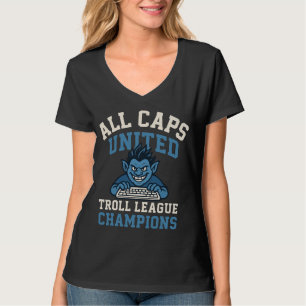 All Caps United Troll League Champions T-Shirt