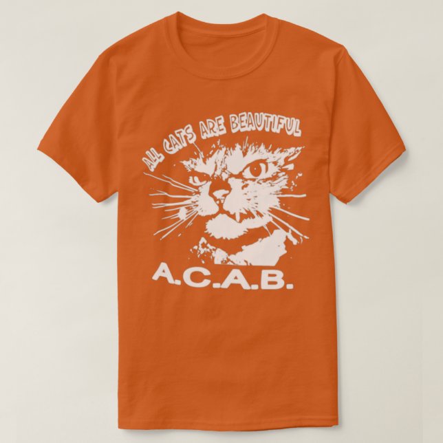 All Cats Are Beautiful A C A B  T-Shirt (Design vorne)