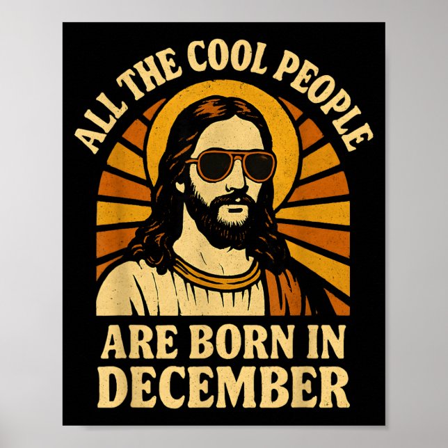 All Cool People Are Born In December Birthday  Poster (Vorne)