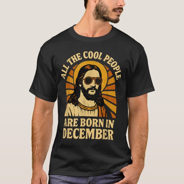 All Cool People Are Born In December Birthday  T-Shirt (Vorderseite)