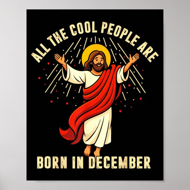 All Cool People Are Born In December For Women Men Poster (Vorne)