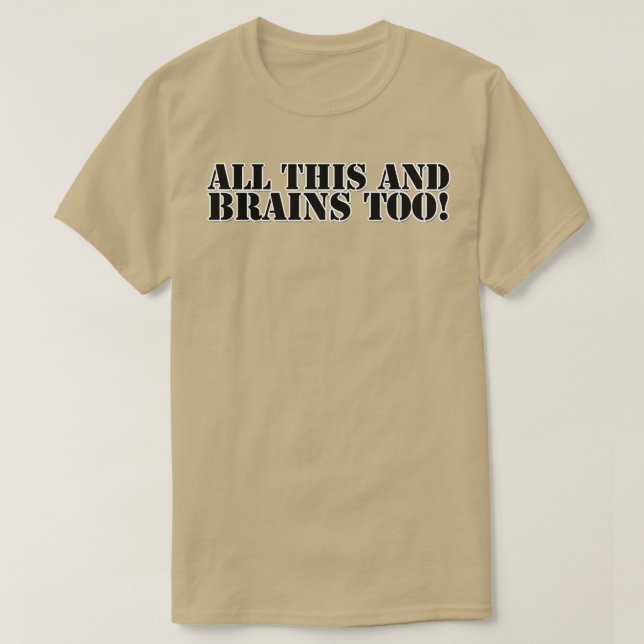 ALL DAS UND BRAINEN AUCH T-Shirt (Design vorne)