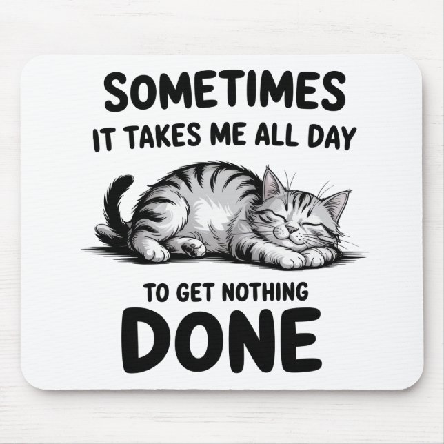 "All Day Doing Nothing" Funny Lazy Cat Mousepad (Vorne)