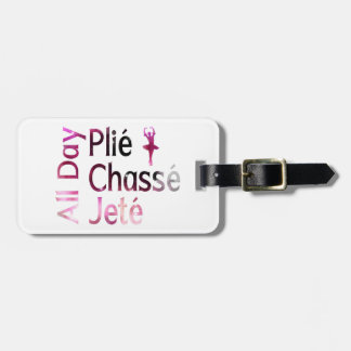 All Day Plies, Jagd, Jete Ballet Design Gepäckanhänger