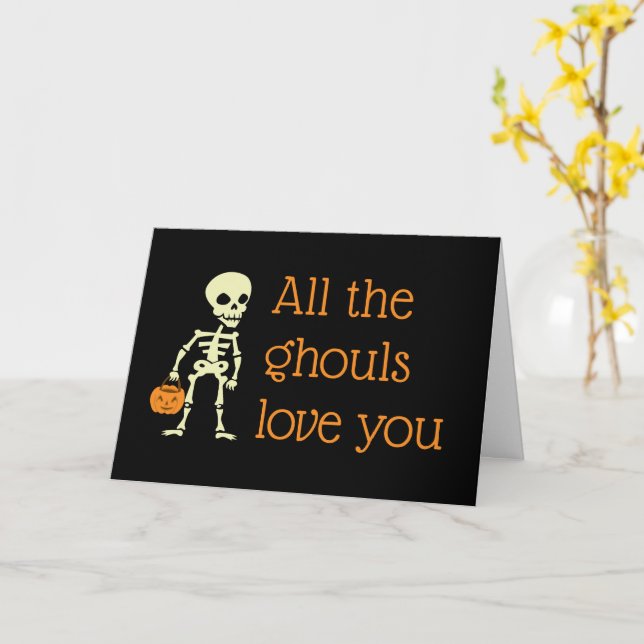 All die Ghouls Liebe, die du Skelett Halloween Karte (Gelbe Blume)