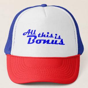 "All dies ist Bonus"-Hut Truckerkappe