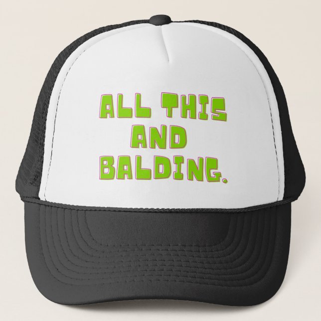 All dies und Balding Truckerkappe (Vorderseite)