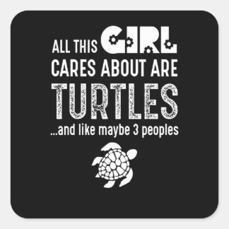 All diese Girl-Cares sind Schildkröten Quadratischer Aufkleber
