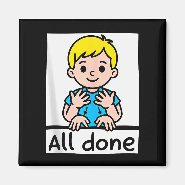 All Done Sign Language Cartoon Communication Aid A Magnet (Vorne)