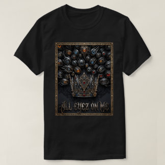 All Eyez On Me Kronen-Grafik | Urban Rap Streetwea T-Shirt