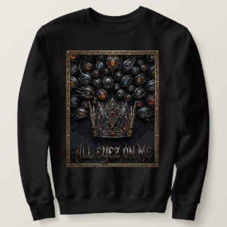 All Eyez On Me Kronen-Grafik | Urban Streetwear Sweatshirt