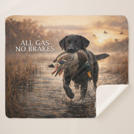 All Gas No Brakes Black Lab Sherpadecke