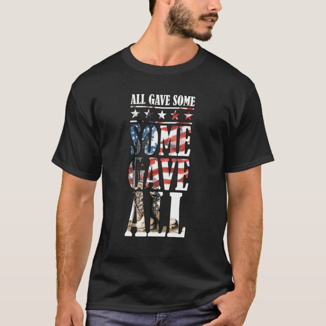 All Gave Some Some Gave All T-Shirt (Vorderseite)