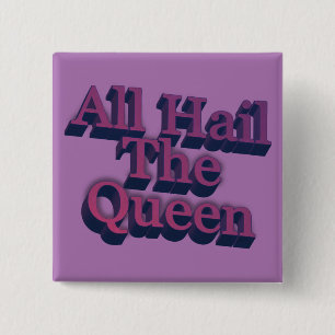 All Hail the Queen 3D Buchstaben Zitat Lila Button