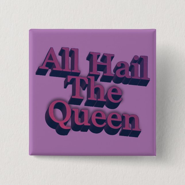 All Hail the Queen 3D Letters Quote Purple Button (Vorderseite)