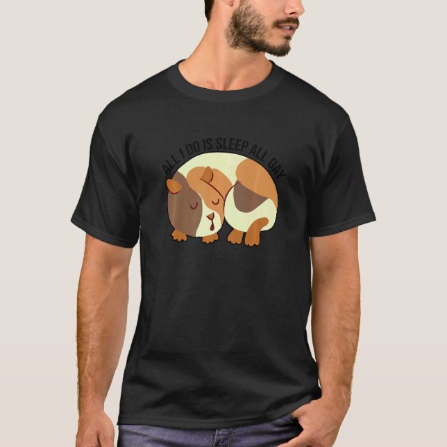 All I Do Is Sleep All Day Animal Lover Pet Owner C T-Shirt (Vorderseite)