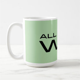 "All I Do Is Win" Minimalist Motivational Message Kaffeetasse