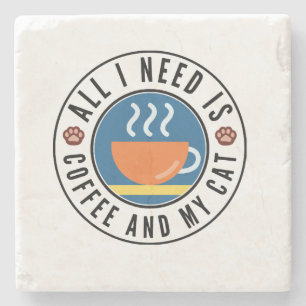 All I Need Is Coffee And My Cat Steinuntersetzer