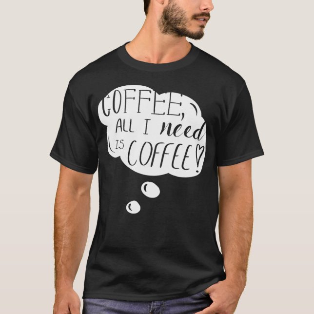 all I need is coffee coolest grandma ever  T-Shirt (Vorderseite)