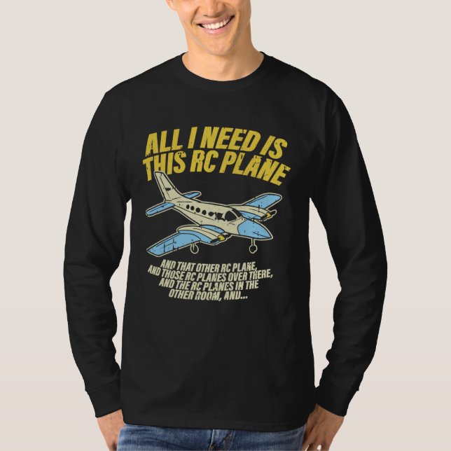 All I Need Is This RC Plane Remote Controlled Mode T-Shirt (Vorderseite)