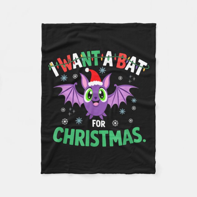 All I Want For Christmas Is A Bat Ugly Xmas Holida Fleecedecke (Vorderseite)