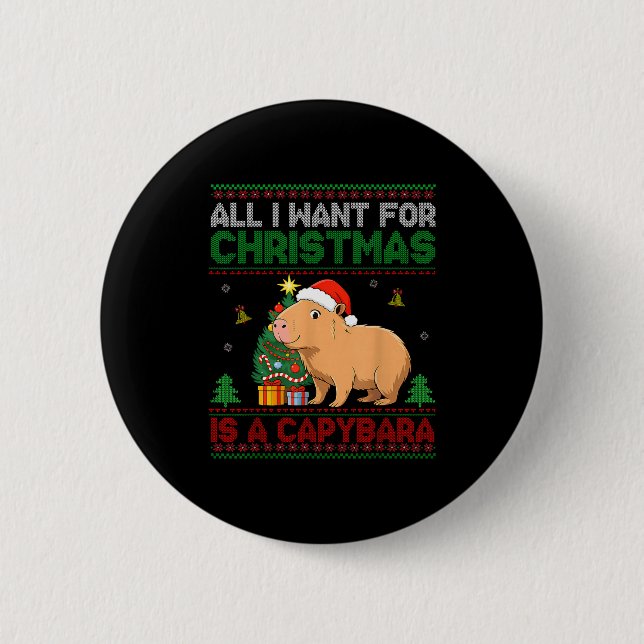 All I Want For Christmas Is A Capybara Ugly Sweate Button (Vorderseite)